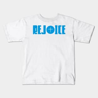 Rejoice Kids T-Shirt